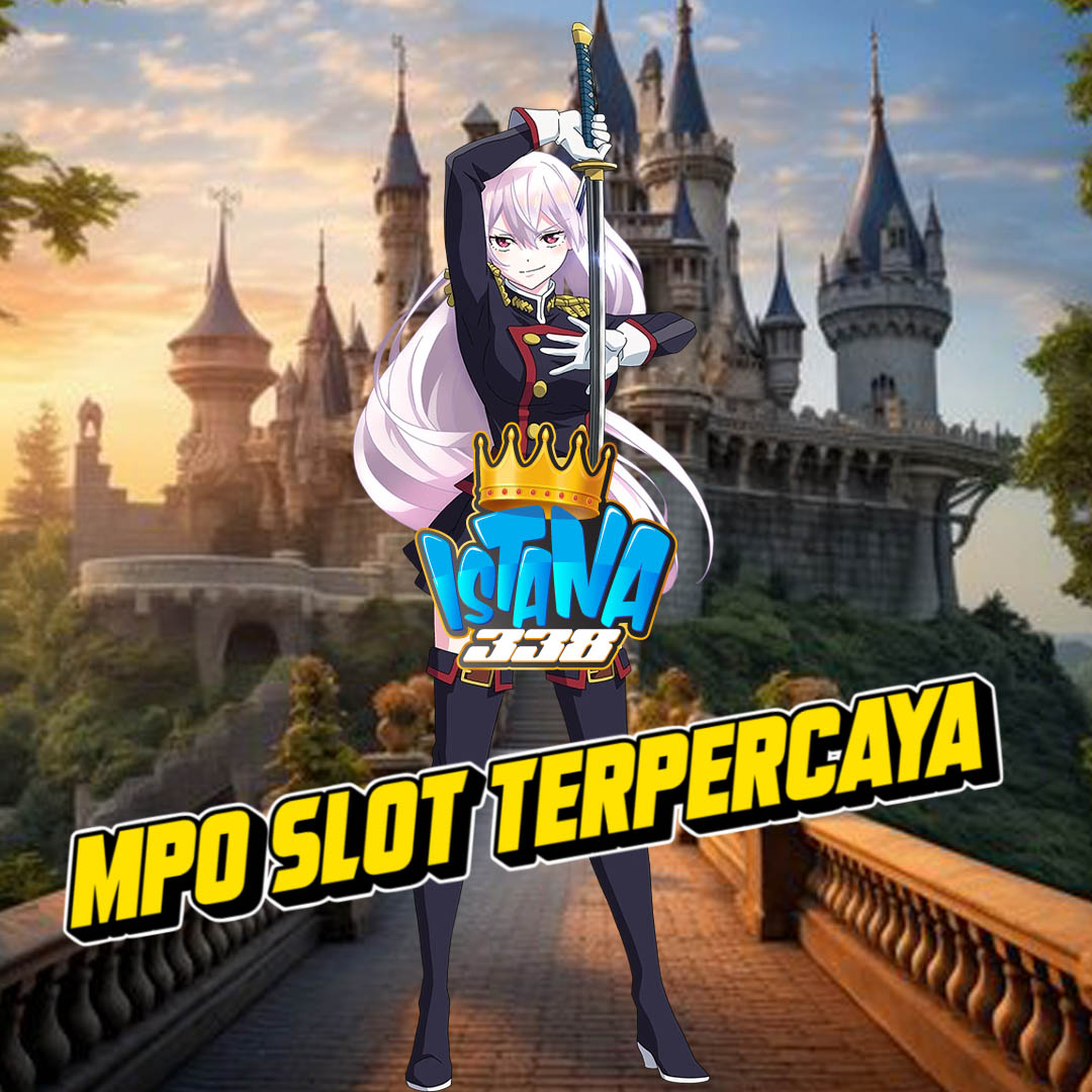 ISTANA338 : Situs Judi Mpo Slot Online Terpercaya